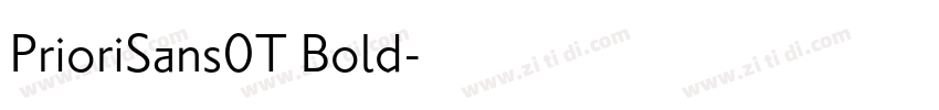 PrioriSans0T Bold字体转换